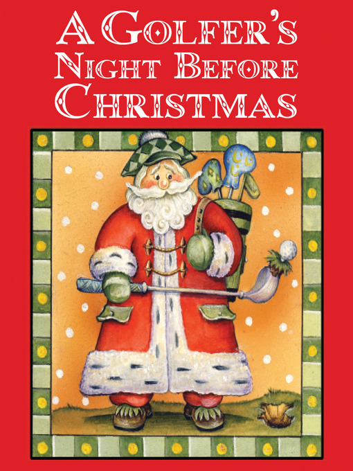 Title details for A Golfer's Night Before Christmas by Jody Feldman - Available